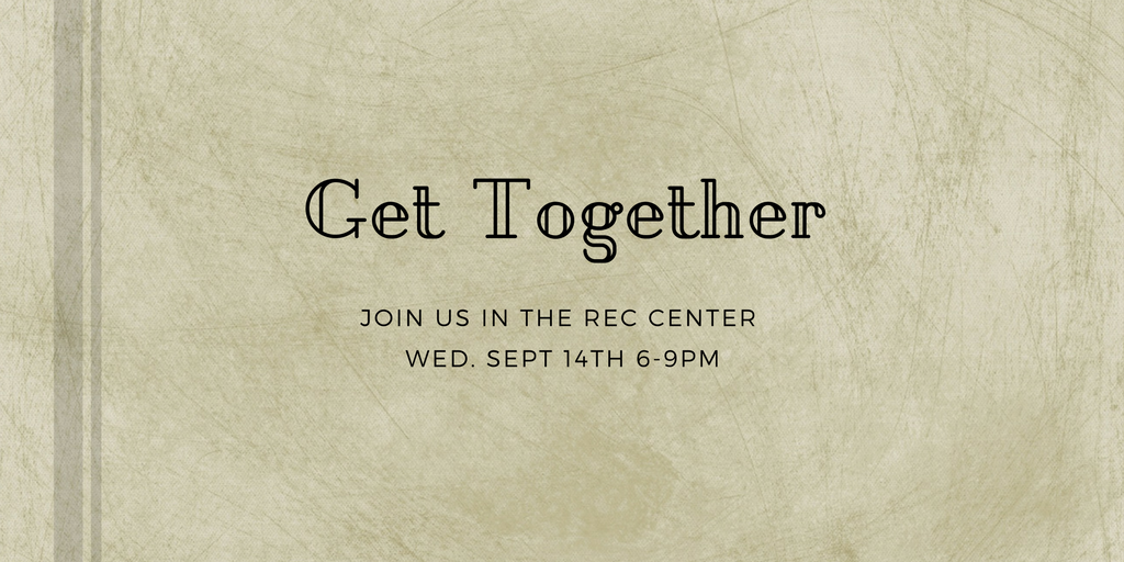 Get Together Join Us in The Rec Center