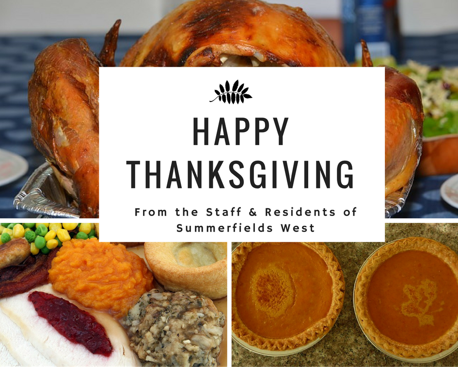 Happy Thanksgiving From the Staff & Residents of Summerfields West